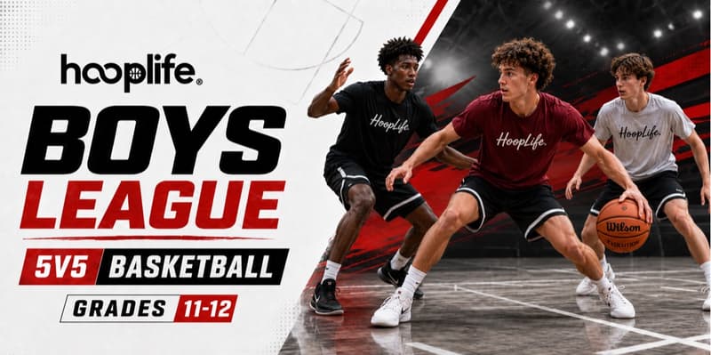 Boys 5v5 · Grades 11/12 — HoopLife League