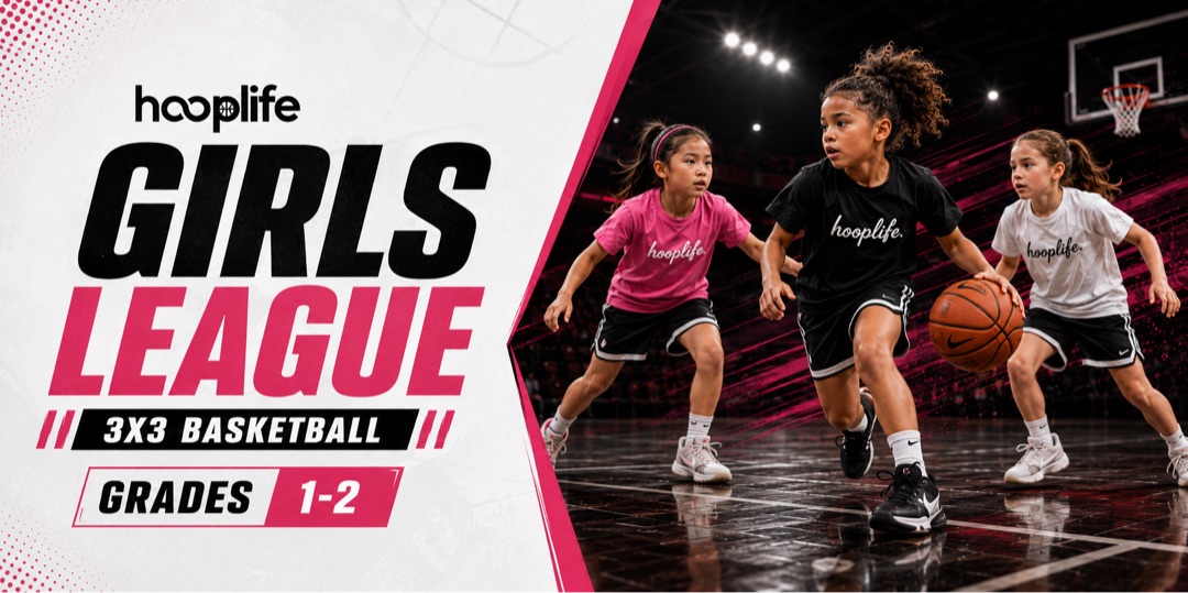 Girls 3x3 · Grades 1/2 — HoopLife League