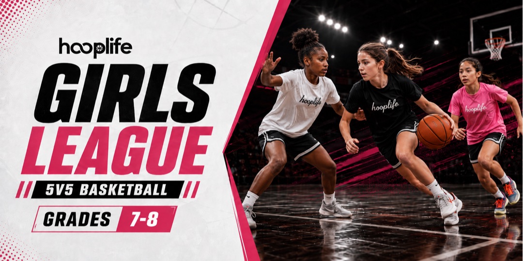 Girls 5v5 · Grades 7/8 — HoopLife League